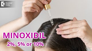 Should I use 2 5 or 10  Minoxidil solution  Dr Deepak P Devakar  Doctors Circle [upl. by Landon]