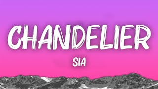 Sia  Chandelier Lyrics [upl. by Kinna]