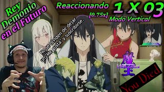 Reaccionando  Rey Demonio en el Futuro  Cap 03   Vel 075x  Vertical [upl. by Cnahc333]