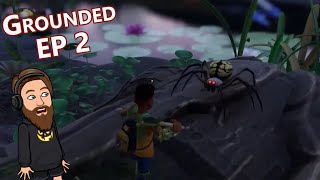 The Spiders Do Not Mess Around  Grounded First Playthrough EP 2 [upl. by Edsel712]