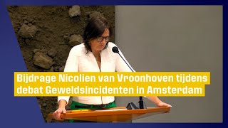 Bijdrage Nicolien van Vroonhoven tijdens debat Geweldsincidenten in Amsterdam [upl. by Cattan]