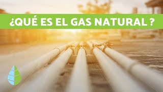 Qué es el gas natural y para qué sirve [upl. by Yornoc]