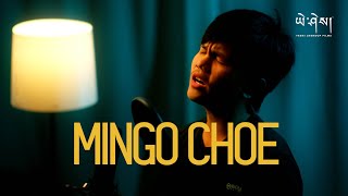 MINGO CHOE by Ashis Sangrola x Sanjiv Official Music Video མི་དགོ་ཁྱོད། [upl. by Nuahsad760]