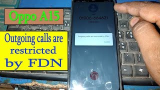 Oppo A15 Outgoing calls are restricted by FDN  How to Disable FDN  Unlock FDN Oppo A15 [upl. by Gershon235]