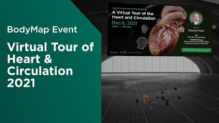 BodyMap Event A Virtual Tour of the Heart and Circulation by Dr Gregory Katz [upl. by Lunt221]