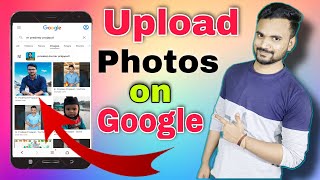 Upload Photos on Google  How to Upload Photos on Google  How to Upload Image on Google [upl. by Hong]