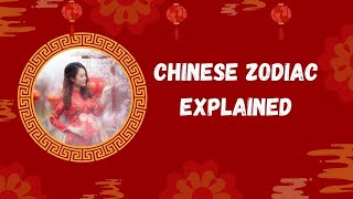 Chinese Zodiac Explained [upl. by Widera]