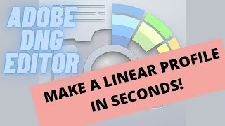 Make a Linear Profile easily in SECONDS with Adobe DNG Editor [upl. by Krenn]