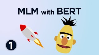 Training BERT 1  MaskedLanguage Modeling MLM [upl. by Anahoj58]