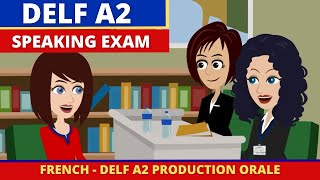 Delf A2 Production Orale  French Speaking Exam Practice [upl. by Ramsey373]