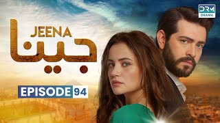 Turkish Drama in Urdu  JEENA Episode 94  Urdu Dubbed  UC1U [upl. by Wren]