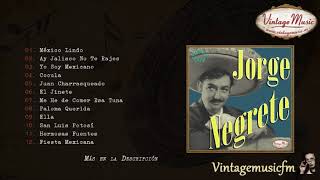 Jorge Negrete Colección Mexico 9 Full AlbumÁlbum Completo [upl. by Ilowell495]