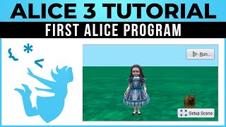 Alice 3 Tutorial  01  Your First Alice Program [upl. by Gavrilla]