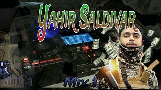 yahir saldivar mix 1 [upl. by Anahcra209]