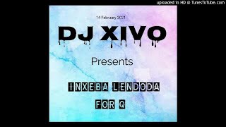 DJ Xivo no Quincy  Inxeba Lendoda For Q [upl. by Publia871]