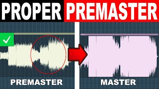 How To Make a PREMASTER The CORRECT Way [upl. by Erek]