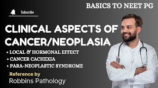 Clinical Aspects of Neoplasia or Cancer  Cancer Cachexia  ParaNeoplastic Syndrome  Neoplasia [upl. by Anayd]