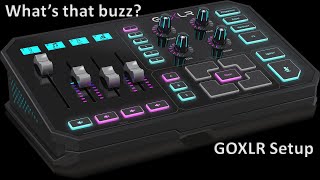 Whats that buzz GOXLR Setup [upl. by Paulita872]