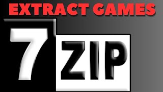 How To Extract Games Using 7zip [upl. by Danette]