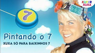 Xuxa  Pintando o 7 Xuxa Só Para Baixinhos 7 [upl. by Atcele443]