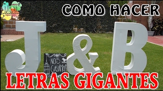 Como hacer letras gigantes 3D para bodas [upl. by Verras]