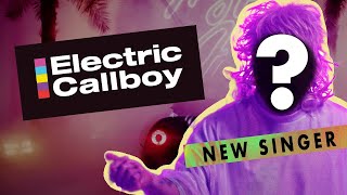 Electric Callboy  INTRODUCING OUR NEW SINGER [upl. by Joo]