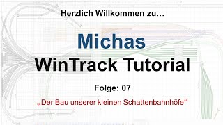 Michas WinTrack Tutorials Folge 07 Schattenbahnhof und Ringschluß [upl. by Karolyn]