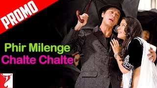 Song Promo  Phir Milenge Chalte Chalte  Rab Ne Bana Di Jodi  Shah Rukh Khan [upl. by Dewie]