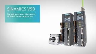 SINAMICS V90  Servo drive system for motion control applications [upl. by Koller]