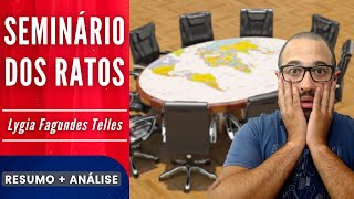 SEMINÁRIO DOS RATOS  Lygia Fagundes Telles  Resumo  Análise [upl. by Seigel]