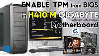 enable tpm from bios in h410m motherboard gigabyte for windows 11 [upl. by Betty407]