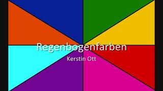 Kerstin Ott  Regenbogenfarben Mit Text [upl. by Ttebroc]