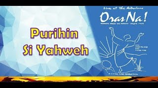 Purihin Si Yahweh AWIT 148 [upl. by Hobard909]