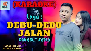 Debu Debu Jalanan Karaoke Versi Duet  Karaoke Dangdut Official  Cover PA 600 [upl. by Magnusson713]