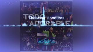 01 El Espíritu De Dios  Todo Adorable  Ebenezer Honduras [upl. by Notlrac]