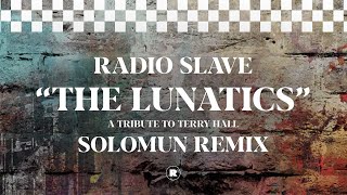 Radio Slave  The Lunatics Solomun Remix [upl. by Snashall]