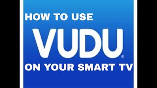 How to use VUDU on your smart TV [upl. by Moureaux]