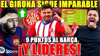 🔥El GIRONA sigue IMPARABLE ¡LÍDERES y 9 PUNTOS al BARÇA ¿El NUEVO LEICESTER CANDIDATOS a LA LIGA [upl. by Atinus]