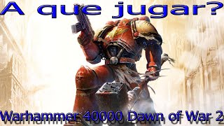 Análisis Warhammer 40000 Dawn of War 2 español A que jugar [upl. by Hamann]