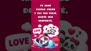 Soñándote mi Amor 💤🥰 versosdeamor frases [upl. by Oknuj]