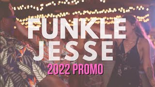 Funkle Jesse Promo Video 2022 [upl. by Yt]