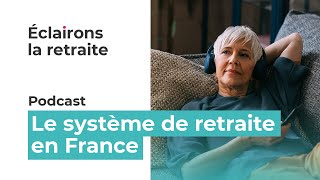 Le système de retraite en France  Réponses dexpert [upl. by Nolaf]