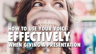 How To Use Your Voice Effectively When Giving a Presentation [upl. by Ellerrad]