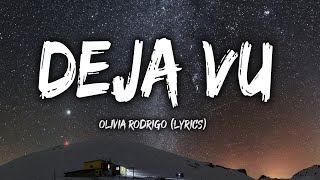 Olivia Rodrigo  deja vu Clean  Lyrics [upl. by Hayton]