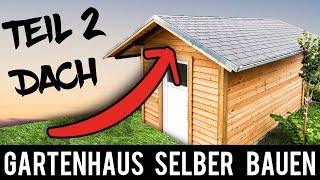 24 🔥 Gartenhaus 🔥 SELBER BAUEN  ANLEITUNG Schritt für Schritt Gartenhütte Holzhütte [upl. by Hildy161]