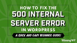 How To Fix The 500 Internal Server Error in WordPress [upl. by Idzik]