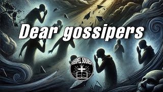 Dear gossipers [upl. by Radford]