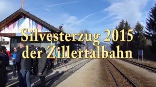 Zillertalbahn Silvesterzug 2015 [upl. by Carter]