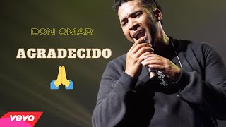 Don Omar  Agradecido 🙏 Video Oficial [upl. by Janel468]