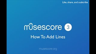 Musescore 3 How To Add Lines [upl. by Welles]